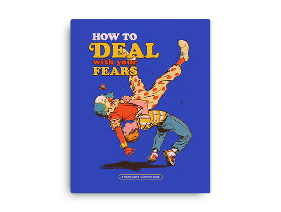 How To Deal With Your Fears