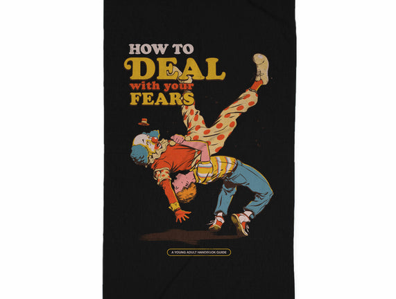 How To Deal With Your Fears