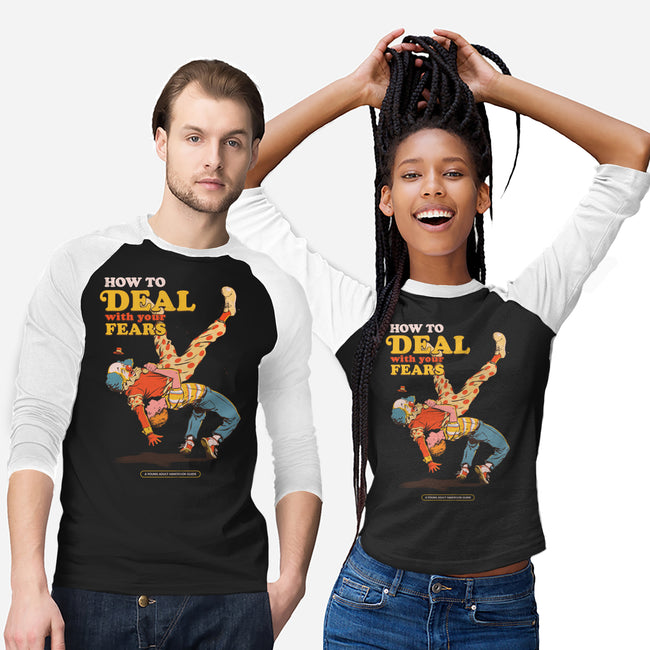 How To Deal With Your Fears-Unisex-Baseball-Tee-Hafaell