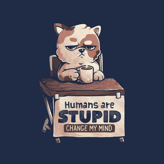 Humans Are Stupid-Cat-Basic-Pet Tank-eduely