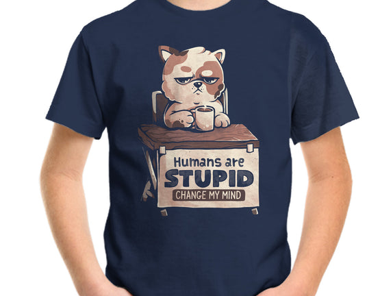 Humans Are Stupid