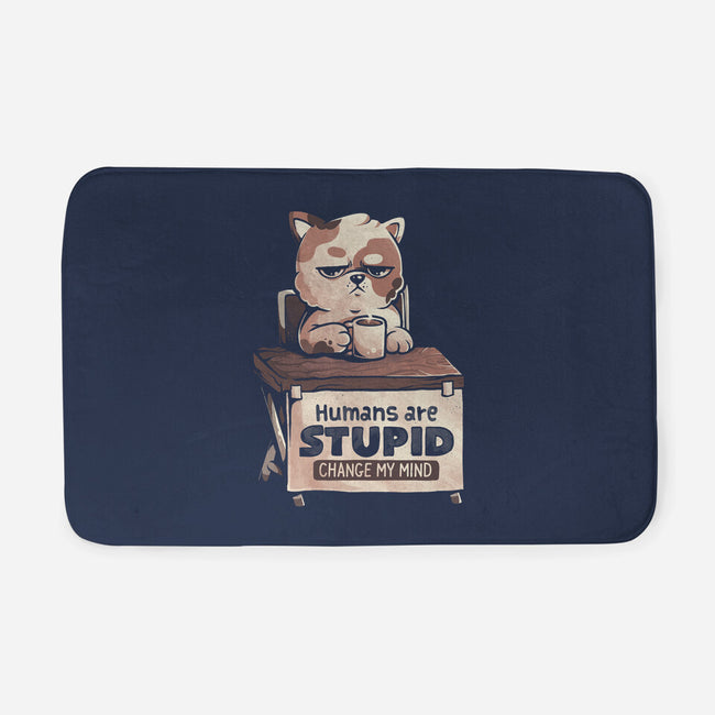 Humans Are Stupid-None-Memory Foam-Bath Mat-eduely