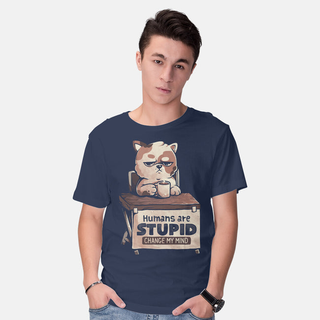 Humans Are Stupid-Mens-Basic-Tee-eduely