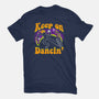 Keep On Dancin'-Mens-Premium-Tee-naomori