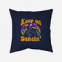 Keep On Dancin'-None-Removable Cover-Throw Pillow-naomori