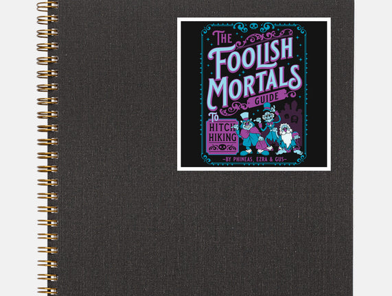 Foolish Mortals Hitchhiking Guide