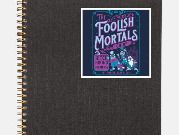 Foolish Mortals Hitchhiking Guide