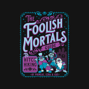 Foolish Mortals Hitchhiking Guide