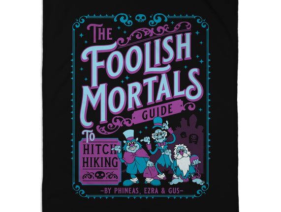 Foolish Mortals Hitchhiking Guide