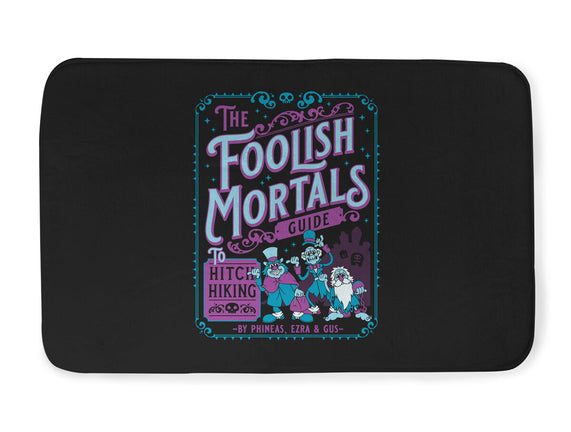 Foolish Mortals Hitchhiking Guide