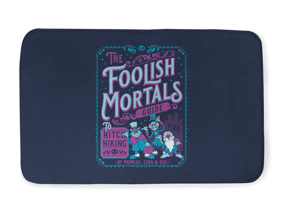 Foolish Mortals Hitchhiking Guide