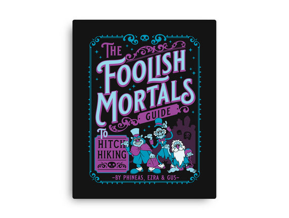 Foolish Mortals Hitchhiking Guide