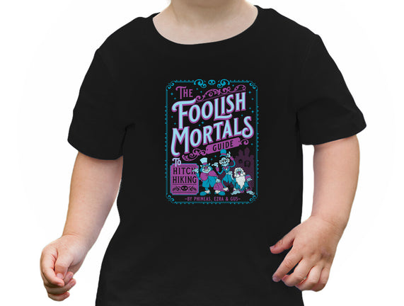 Foolish Mortals Hitchhiking Guide