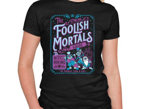 Foolish Mortals Hitchhiking Guide