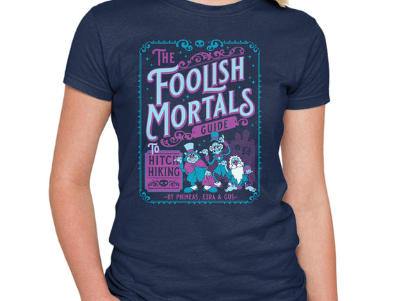 Foolish Mortals Hitchhiking Guide