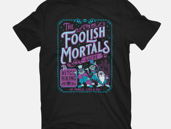 Foolish Mortals Hitchhiking Guide