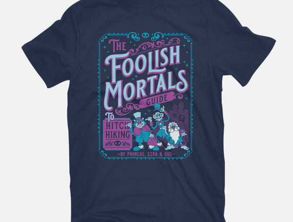 Foolish Mortals Hitchhiking Guide