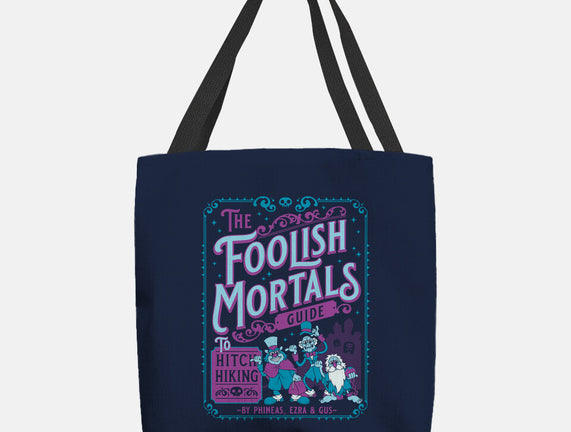 Foolish Mortals Hitchhiking Guide