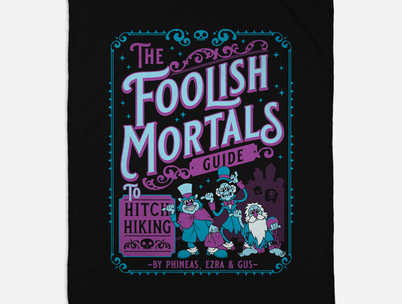 Foolish Mortals Hitchhiking Guide