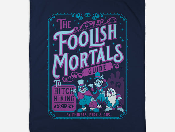 Foolish Mortals Hitchhiking Guide