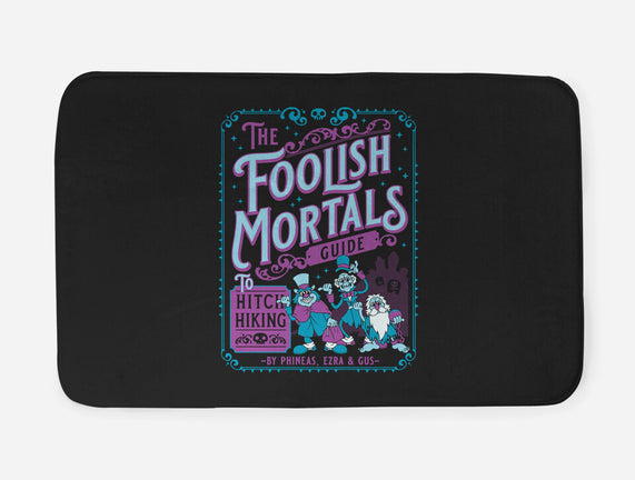 Foolish Mortals Hitchhiking Guide