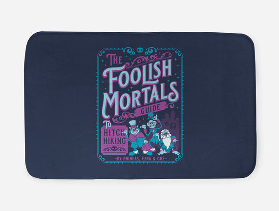 Foolish Mortals Hitchhiking Guide