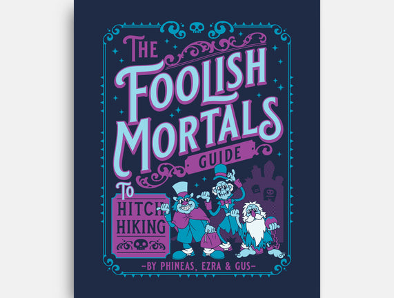 Foolish Mortals Hitchhiking Guide