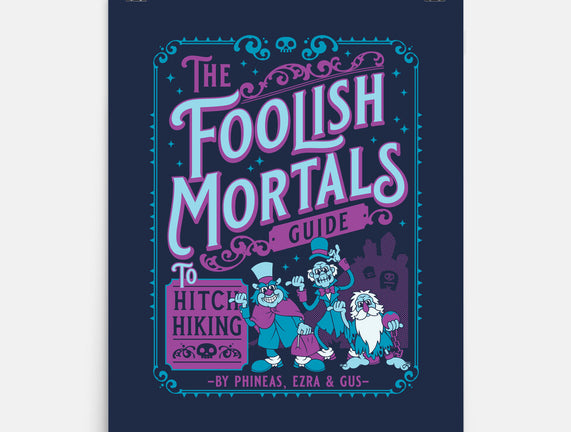 Foolish Mortals Hitchhiking Guide