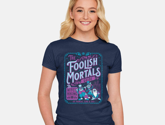 Foolish Mortals Hitchhiking Guide