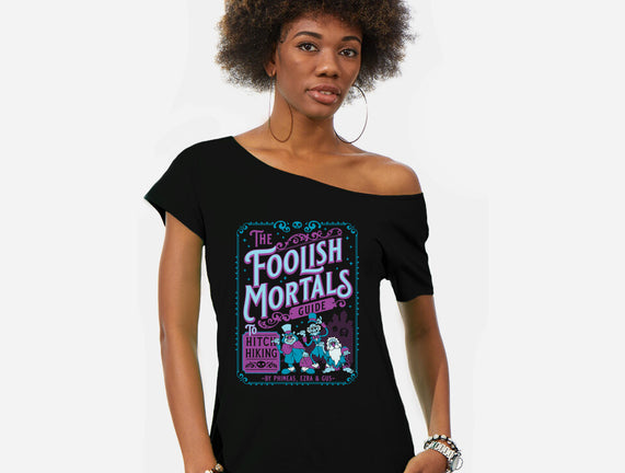 Foolish Mortals Hitchhiking Guide