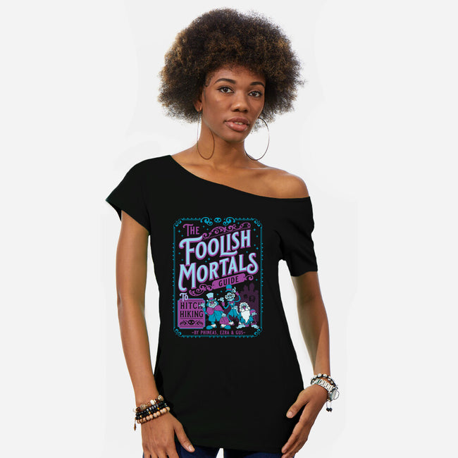 Foolish Mortals Hitchhiking Guide-Womens-Off Shoulder-Tee-Nemons