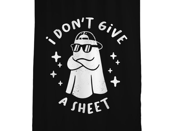 Don't Give A Sheet