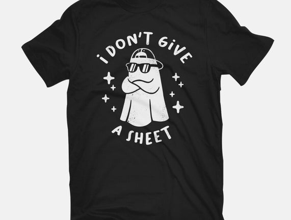 Don't Give A Sheet