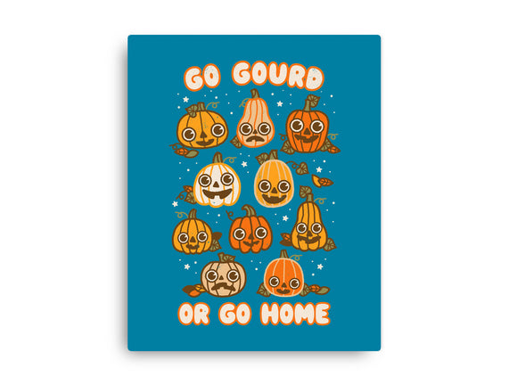 Go Gourd Or Go Home