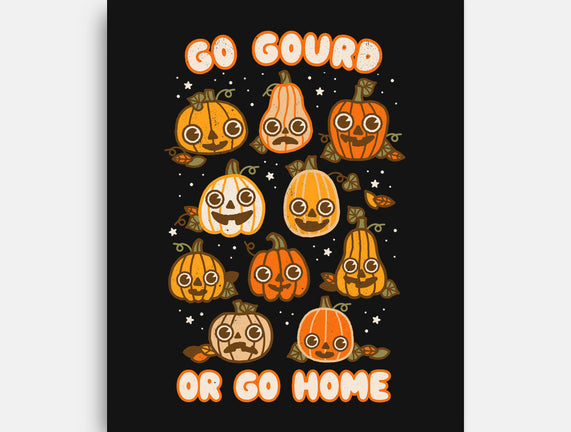 Go Gourd Or Go Home