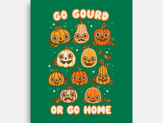 Go Gourd Or Go Home