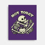 Not Today Skeleton-None-Stretched-Canvas-tobefonseca