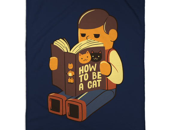 How To Be A Cat