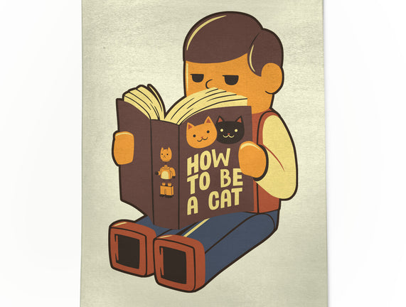 How To Be A Cat