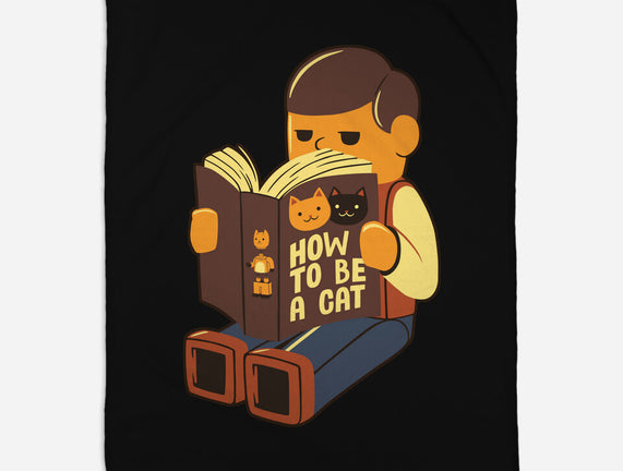 How To Be A Cat