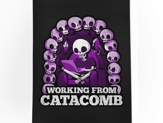 Working From Catacomb