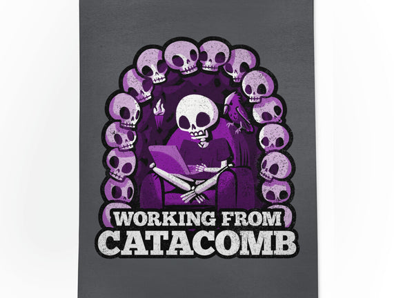 Working From Catacomb