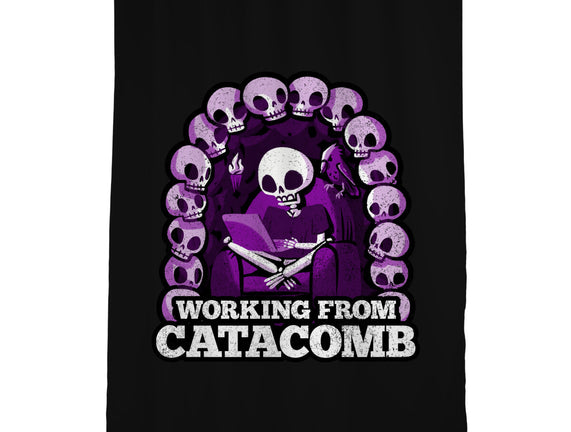 Working From Catacomb