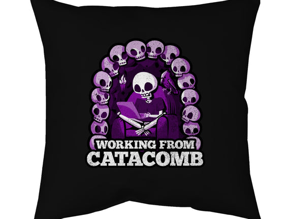 Working From Catacomb