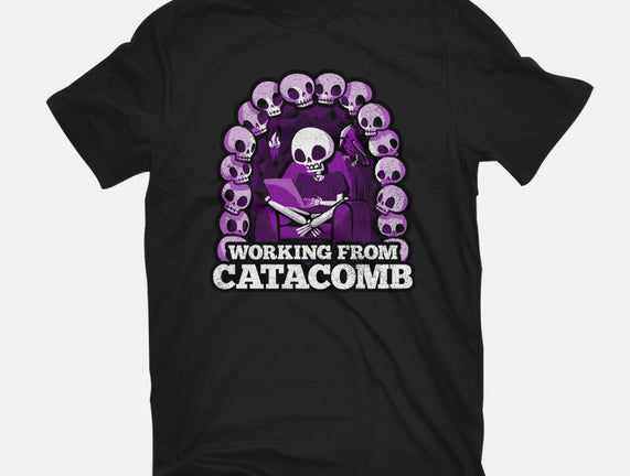 Working From Catacomb