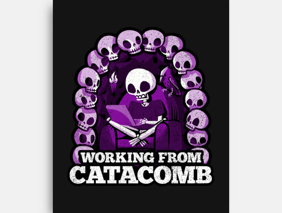 Working From Catacomb