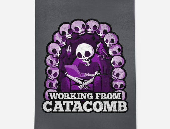 Working From Catacomb