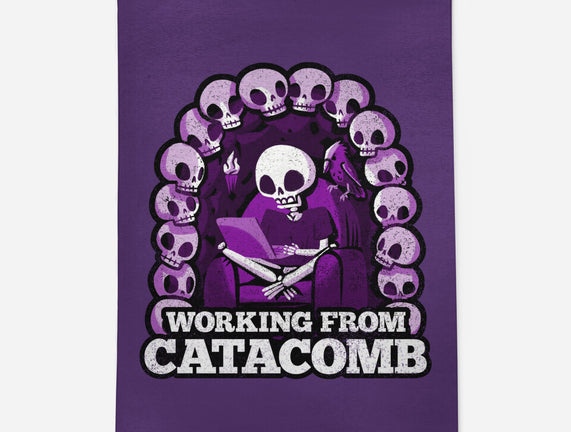 Working From Catacomb