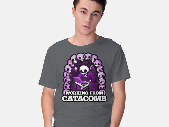 Working From Catacomb