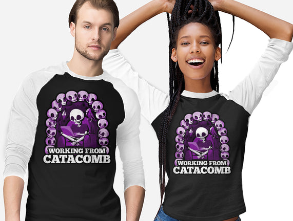 Working From Catacomb